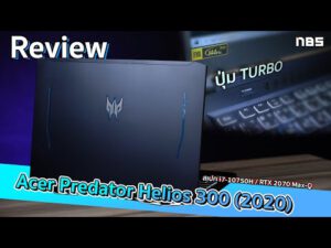 Review – Acer Predator Helios 300 (2020) i7-10750H / RTX 2070 Max-Q จอ IPS 144Hz แรงลื่น OC ได้